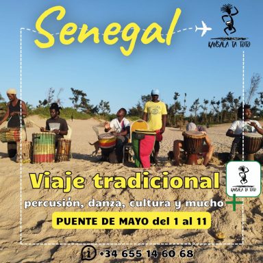 Puente de Mayo en Senegal del 1 al 11 de mayo. Intensivo percusión africana. Excursiones, playa, tradición, convivencia, cultura y mucho más
